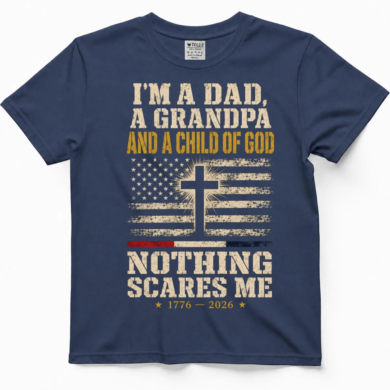 I'm A Dad, A Grandpa And A Child Of God — Nothing Scares Me Shirt