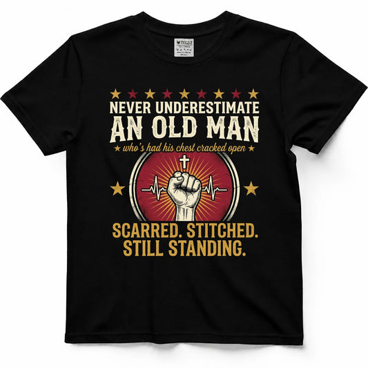 Never Underestimate An Old Man Scarred, Stitched, Still Standing Tee