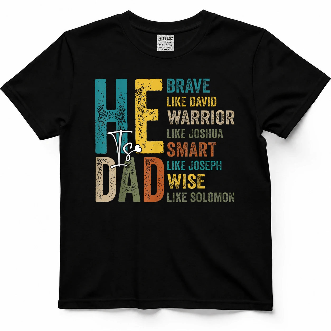 Funny Mens Dad Fathers Day Christian Jesus He is Smart Brave T-Shirt