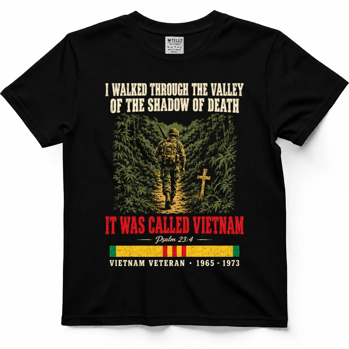 I Walked Through The Valley Of The Shadow Of Death It Was Called Vietnam Shirt