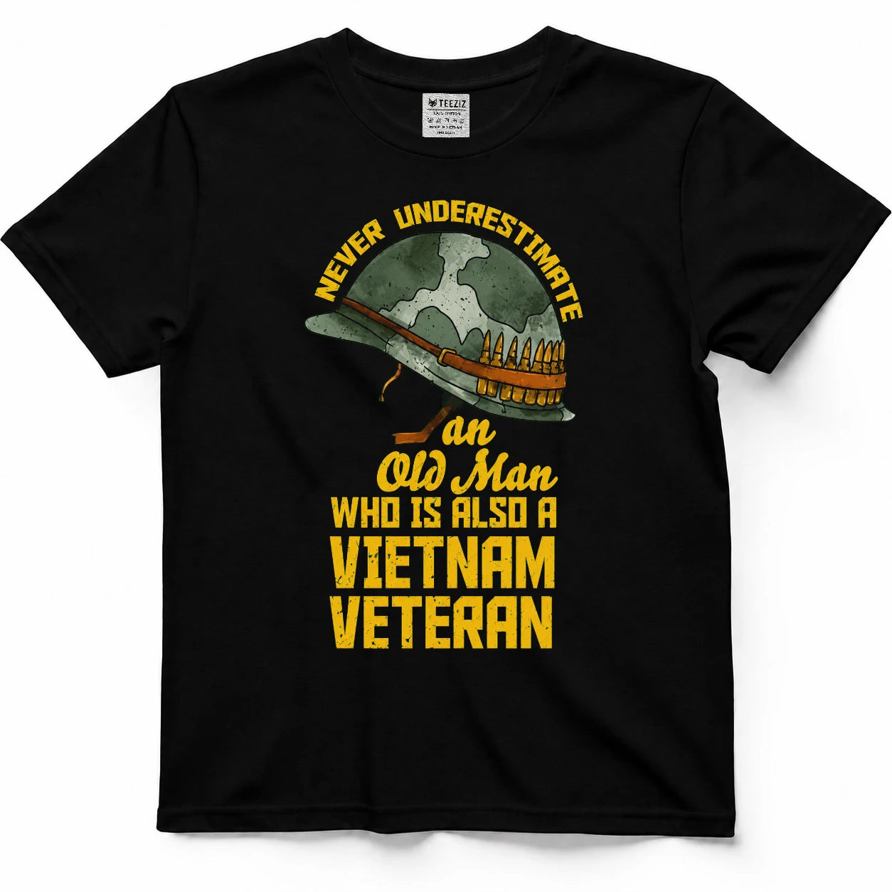 Never Underestimate An Old Man Who Is Also A Vietnam Veteran Shirt