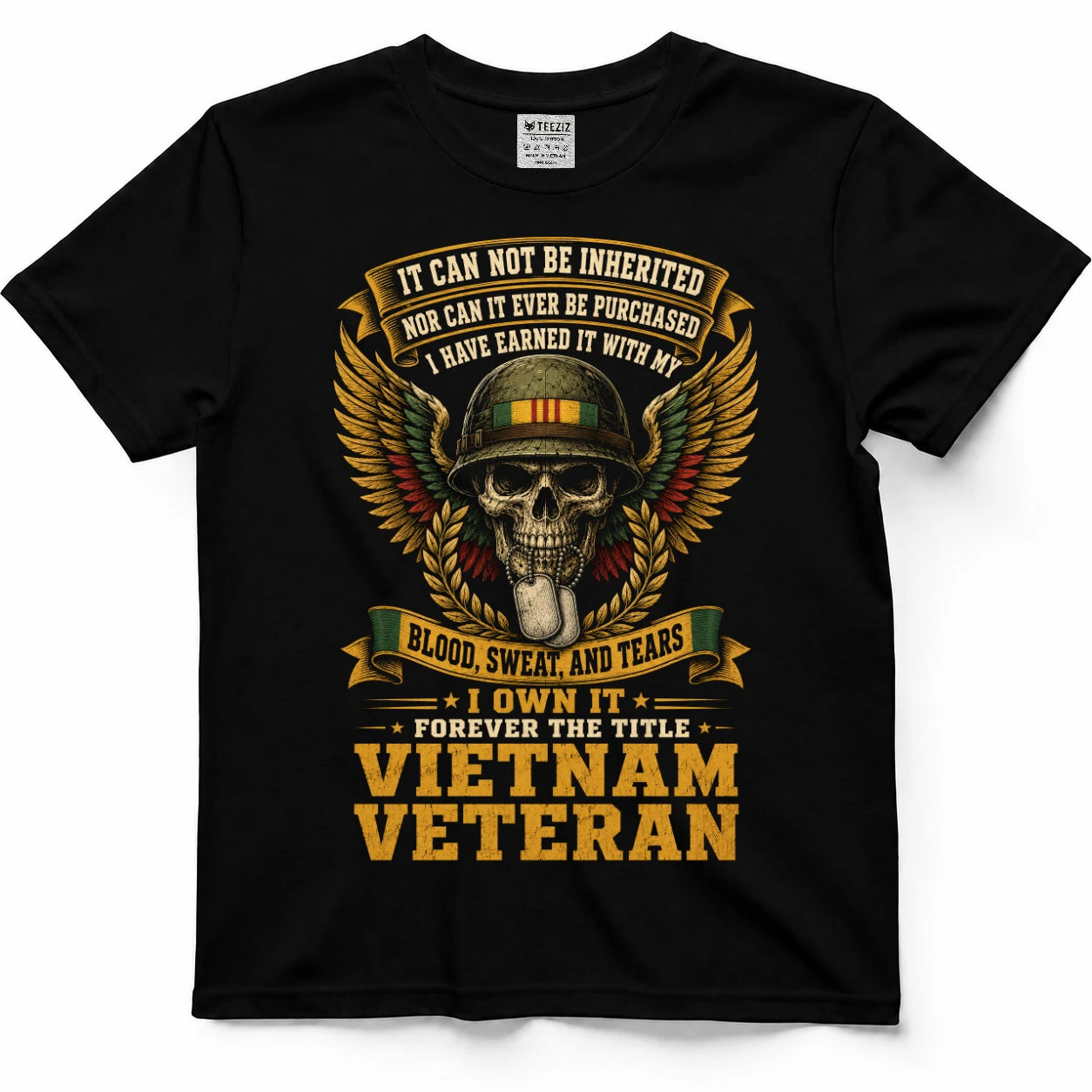 Earned With Blood, Sweat & Tears — Vietnam Veteran Shirt