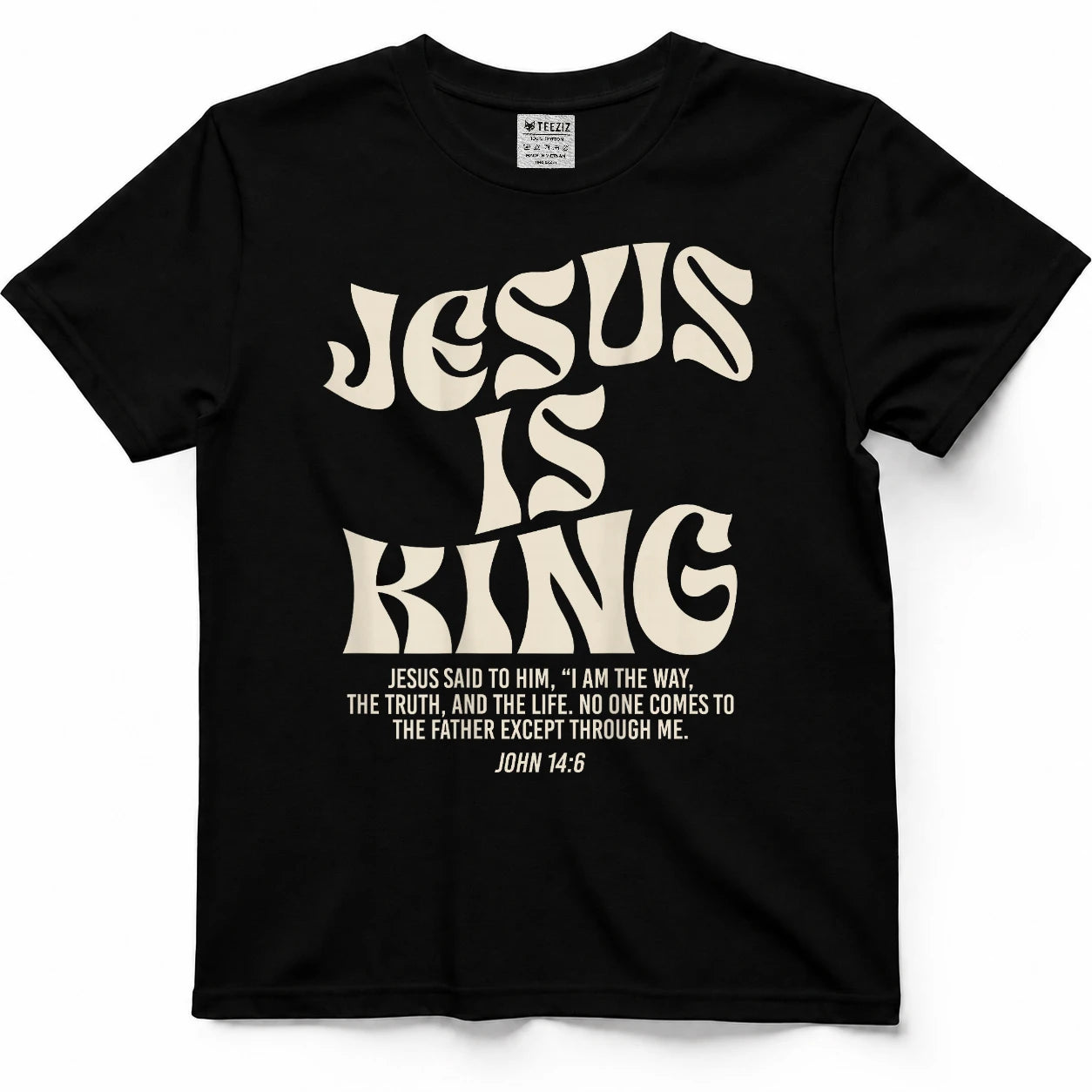 Jesus is King Bible Verse John 146 Christian God Religious T-Shirt