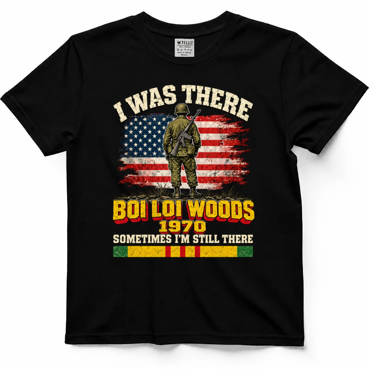 I Was There Boi Loi Woods 1970 Sometimes I'm Still There Shirt