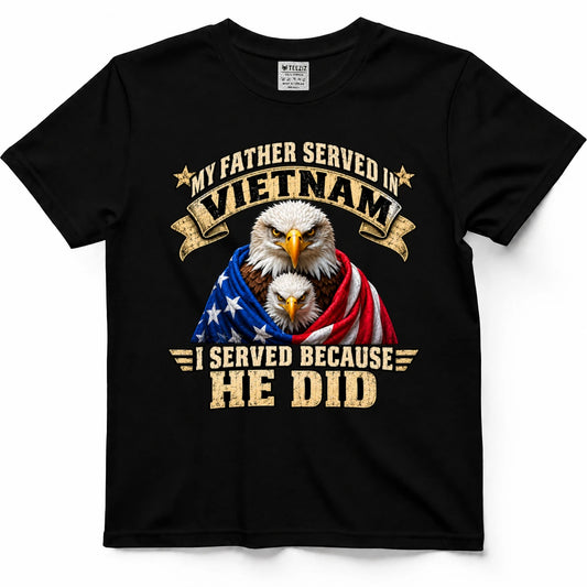 My Father Served In Vietnam