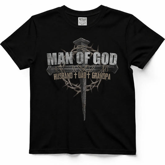 Man of God Husband Dad Grandpa Cross Christian T-Shirt