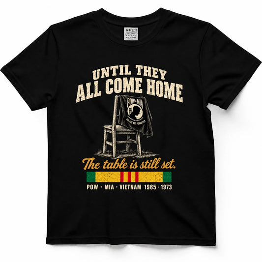 Until They All Come Home POW MIA Empty Chair Shirt