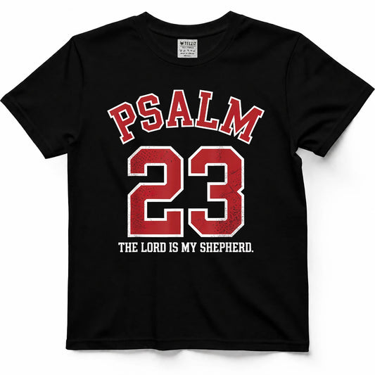 Psalm 23 The Lord is My Shepherd T-Shirt