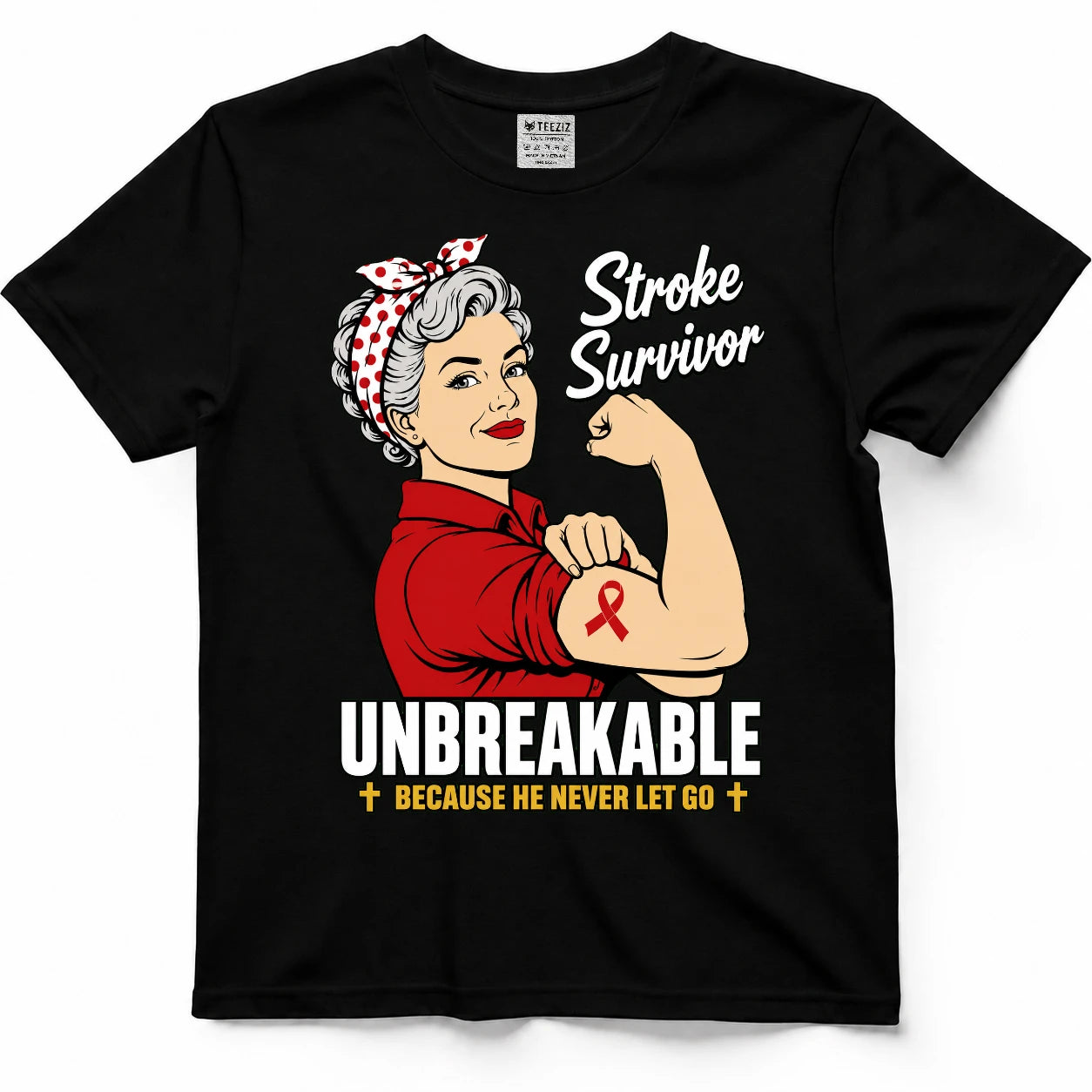 Unbreakable Stroke Survivor, He Never Let Go Tee