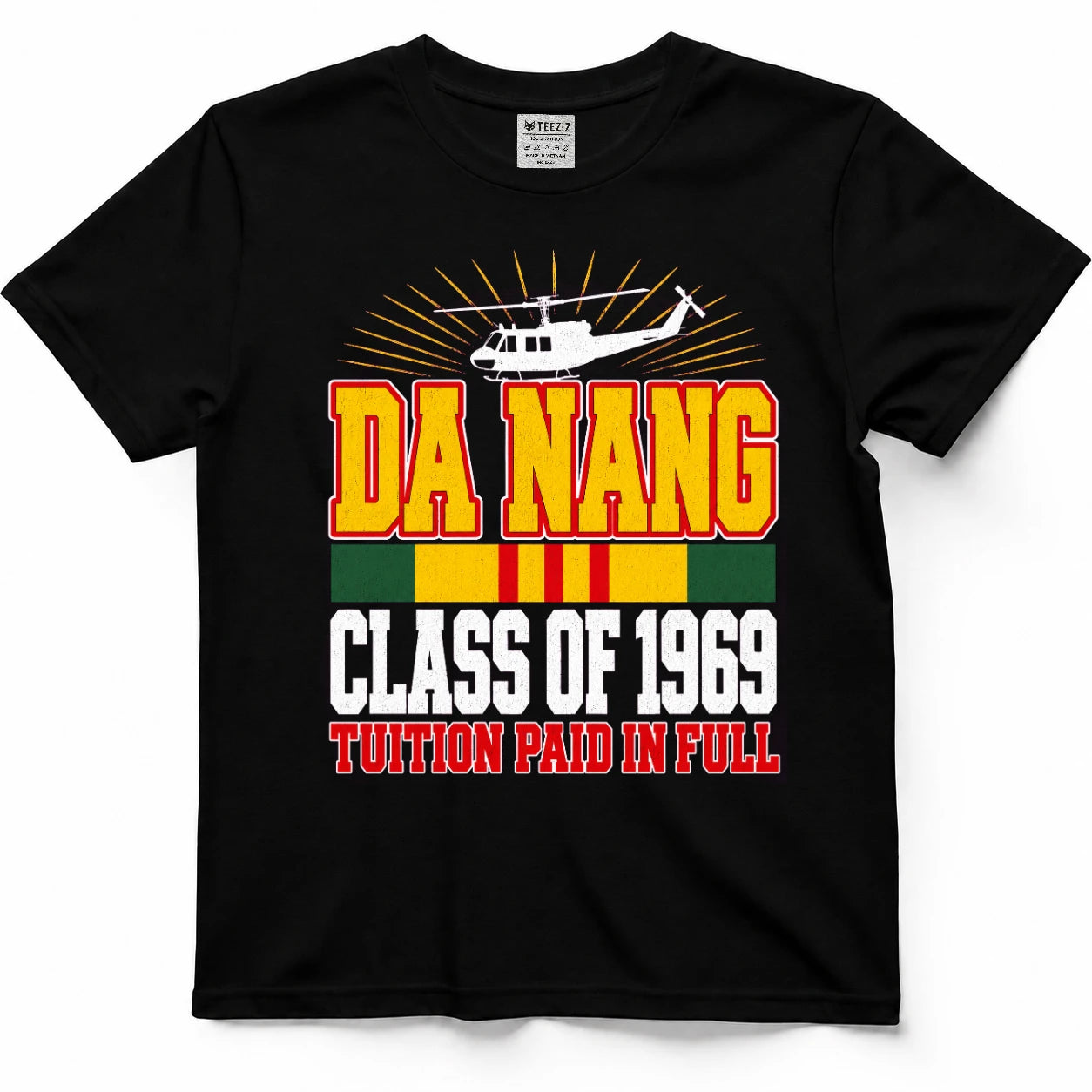 Da Nang Class Of 1969 Tuition Paid In Full T-Shirt