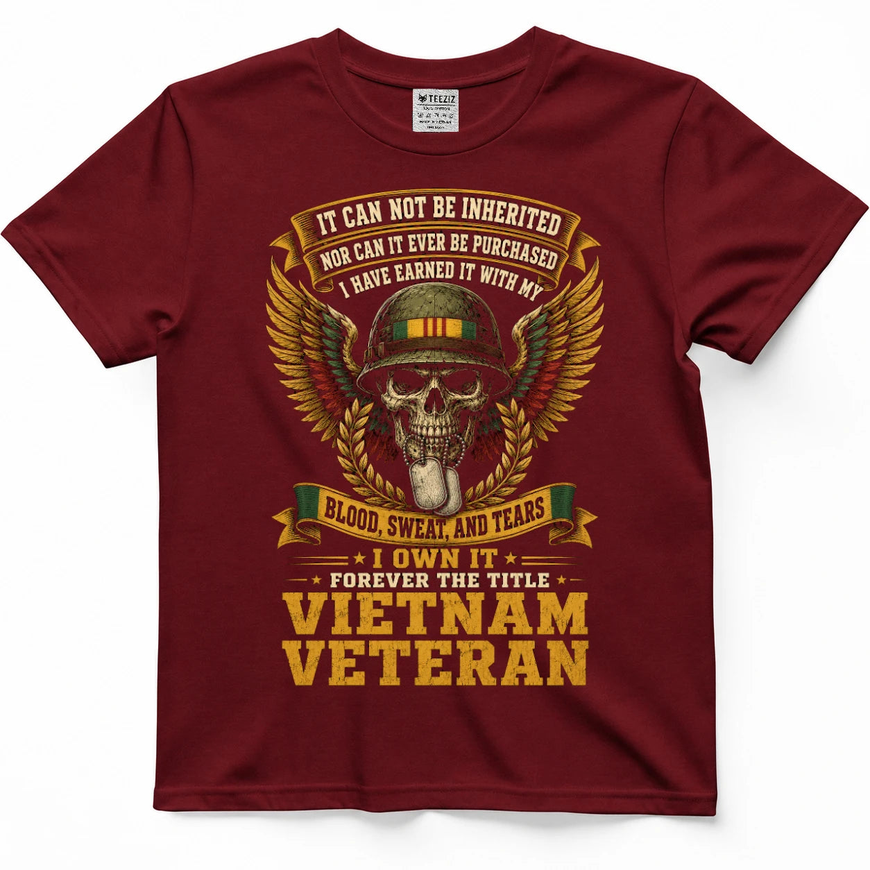 Earned With Blood, Sweat & Tears — Vietnam Veteran Shirt
