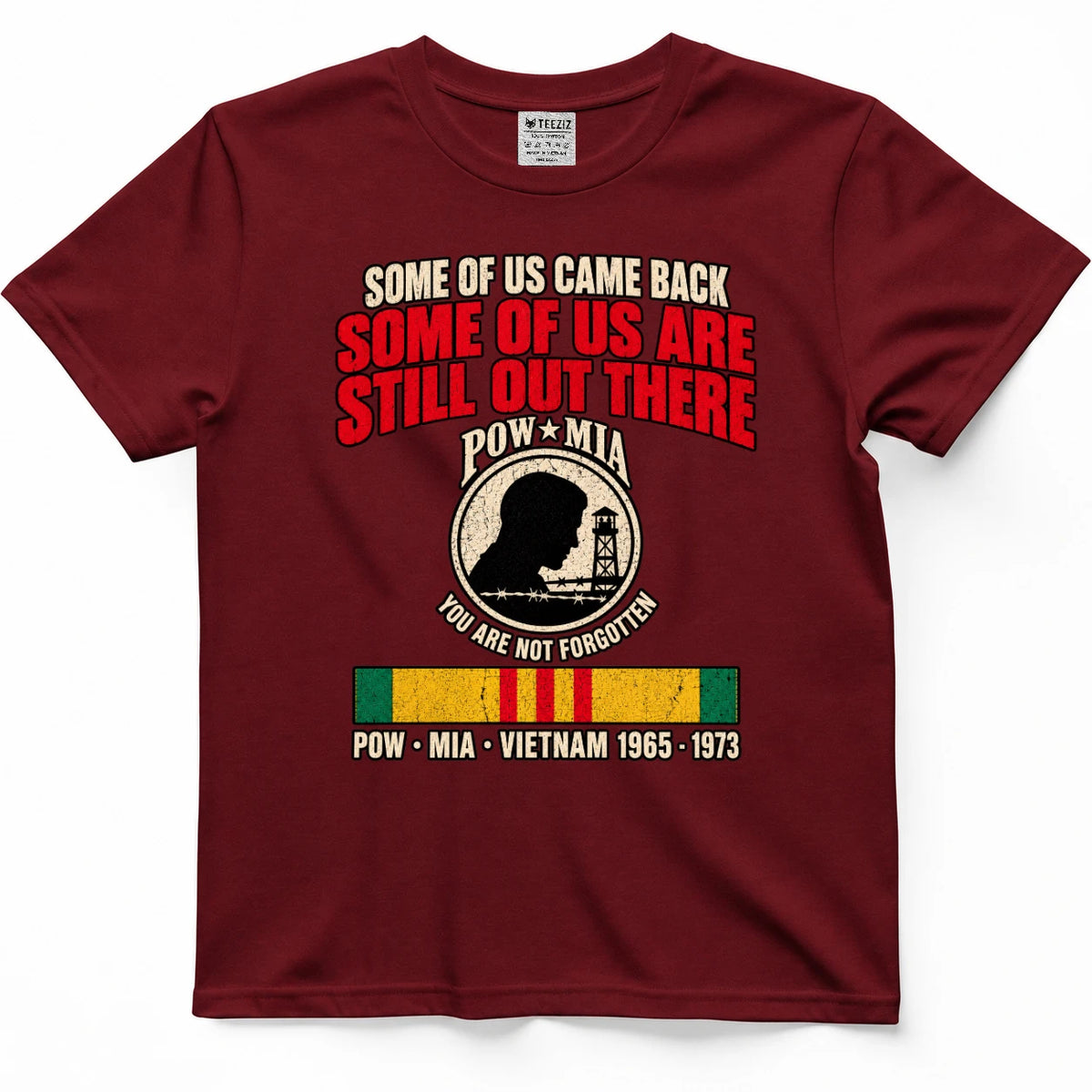 Some Of Us Came Back Some Of Us Are Still Out There POW MIA Shirt
