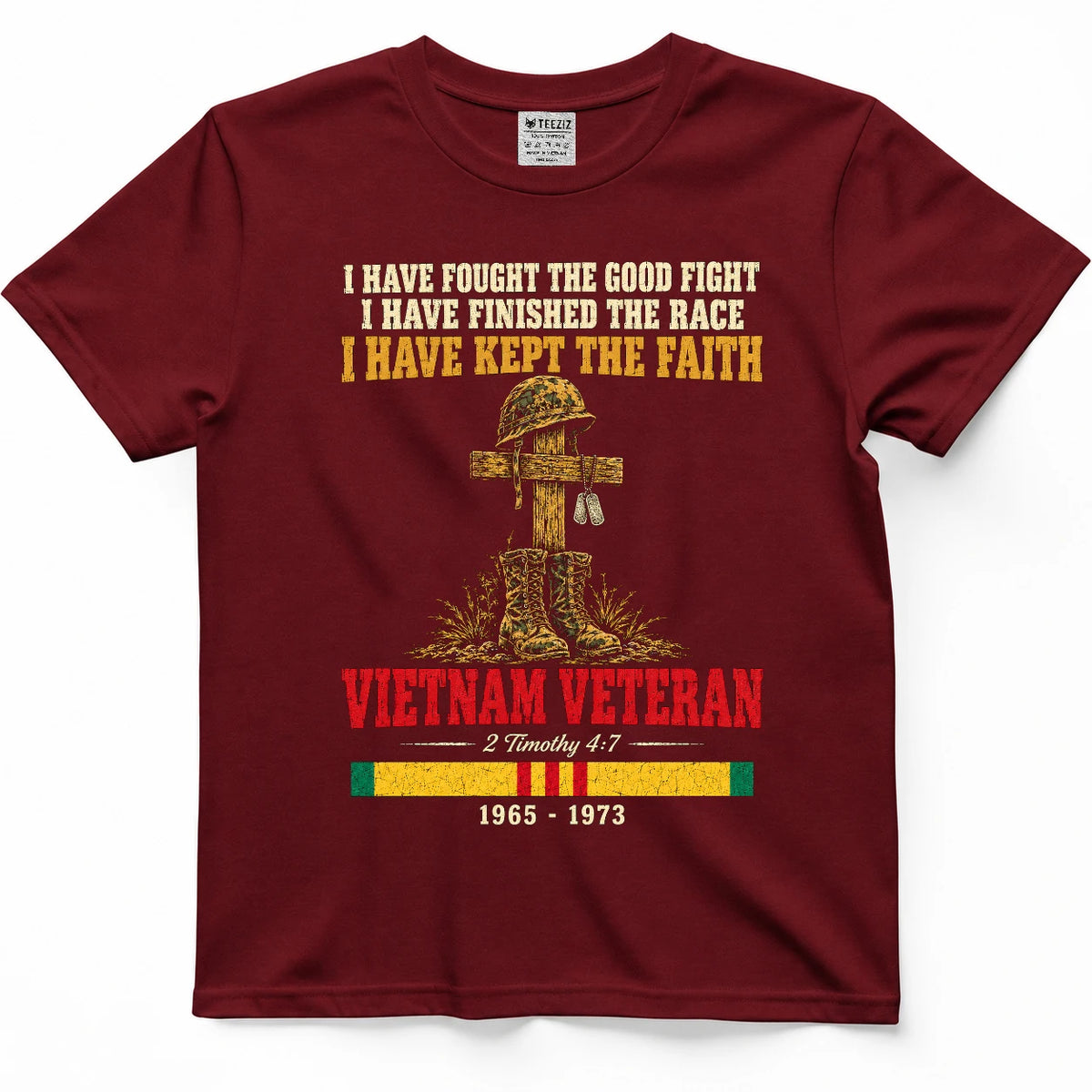 I Have Fought The Good Fight 2 Timothy 4:7 Vietnam Veteran Shirt
