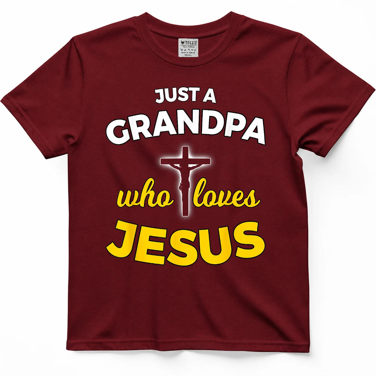 Just a Grandpa Who Loves Jesus Christian Faith T Shirt Gift T-Shirt