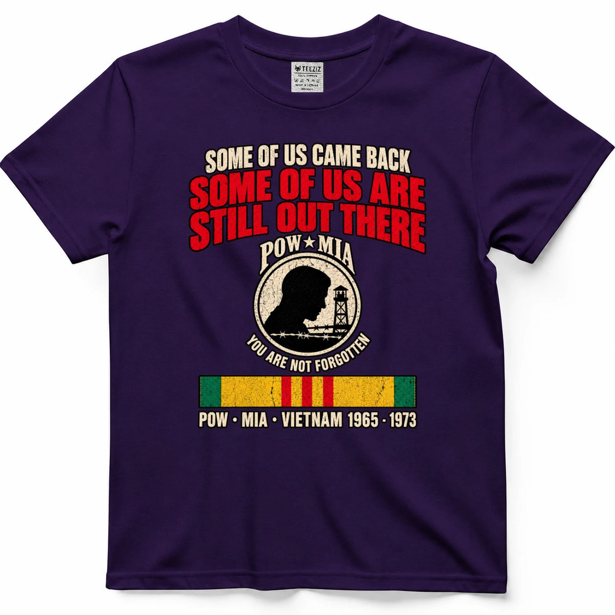 Some Of Us Came Back Some Of Us Are Still Out There POW MIA Shirt